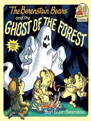 cover image of The Berenstain Bears and the Ghost of the Forest